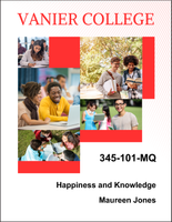 345-101-MQ - Happiness and Knowledge - Maureen Jones - PRINT ONLY! NO DIGITAL VERSION OF THIS COURSEPACK AVAILABLE