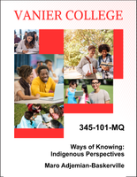 345-101-MQ - Ways of Knowing: Indigenous Perspectives - Maro Adjemian-Baskerville