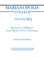 345-101-MQ - Backwards or Brilliant? Early Modern Ways of Knowing - Sarah Brand