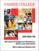 345-HSA-VA - 500 Years of Indigenous Resistance: Ethics and Colonialism - Maro Adjemian-Baskerville