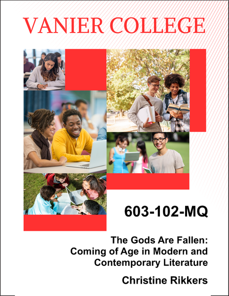 603-102-MQ - The Gods Are Fallen: Coming of Age in Modern and Contemporary Literature - Christine Rikkers